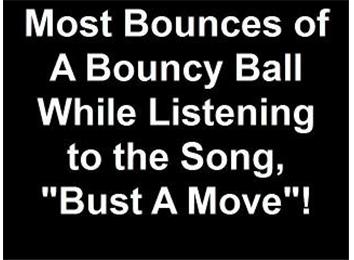 Most Rubber Ball Bounces While Listening To \'Bust A Move\'
