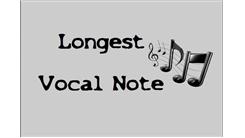 Longest Vocal Note